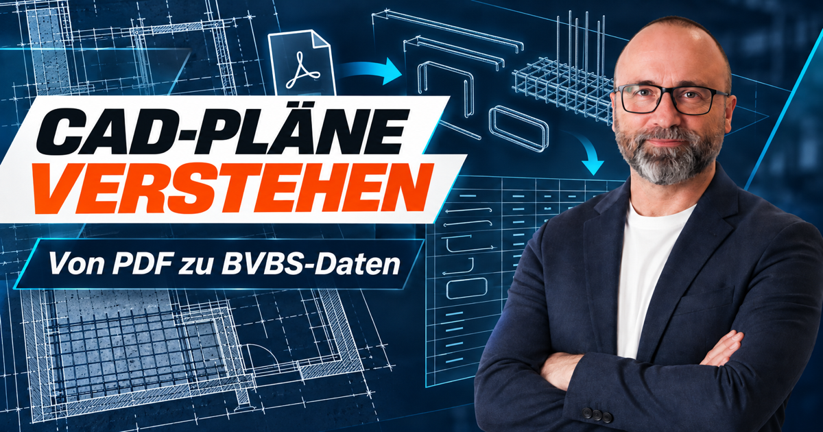 CAD-Pläne aus PDF auslesen: Von der Zeichnung zu BVBS-Daten